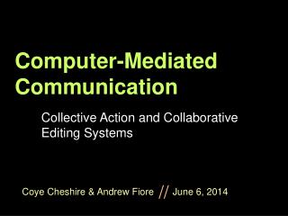 Computer-Mediated Communication