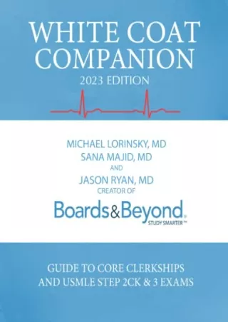 [READ DOWNLOAD] White Coat Companion (2023 Edition)