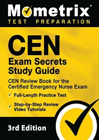 get [PDF] Download CEN Exam Secrets Study Guide - CEN Review Book for the Certified Emergency