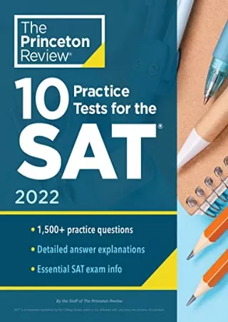 [READ DOWNLOAD] 10 Practice Tests for the SAT, 2022: Extra Prep to Help Achieve an Excellent