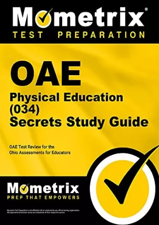 get [PDF] Download OAE Physical Education (034) Secrets Study Guide: OAE Test Review for the Ohio