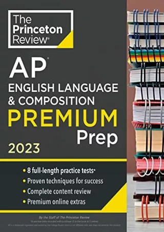 [READ DOWNLOAD] Princeton Review AP English Language & Composition Premium Prep, 2023: 8