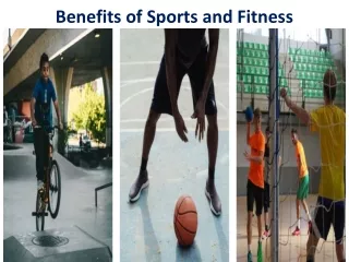 Benefits of Sports and Fitness