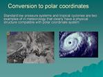 Conversion to polar coordinates