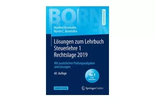 Kindle online PDF Lösungen zum Lehrbuch Steuerlehre 1 Rechtslage 2019 Mit zusätz