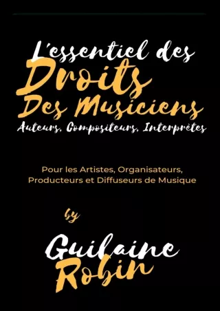 [PDF] READ] Free L'essentiel des droits des musiciens: Pour les Auteurs, Co