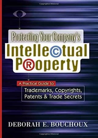 EPUB DOWNLOAD Protecting Your Company's Intellectual Property: A Practical