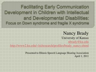 Facilitating Early Communication Development in Children with Intellectual and Developmental Disabilities: Focus on Down
