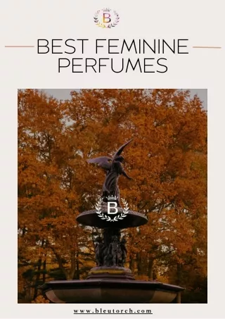 Best Feminine Perfumes | Bleu Torch