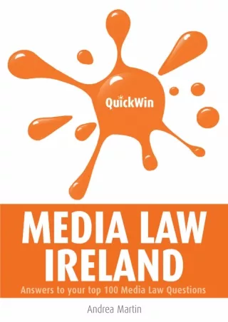 Download Book [PDF] Quick Win Media Law Ireland: Answers to your top 100 Media Law questions