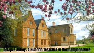 Delapré Abbey: A Historic Treasure in Northamptonshire