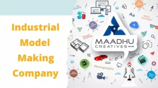 Top Quality Industrial Model Making Company in India