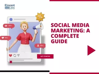 Social Media Marketing: A Complete Guide