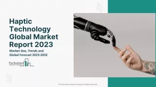 Haptic Technology Market 2023 : Size, Share, Analysis, Top Leaders, Industry
