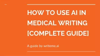 HOW TO USE AI IN MEDICAL WRITING [COMPLETE GUIDE]