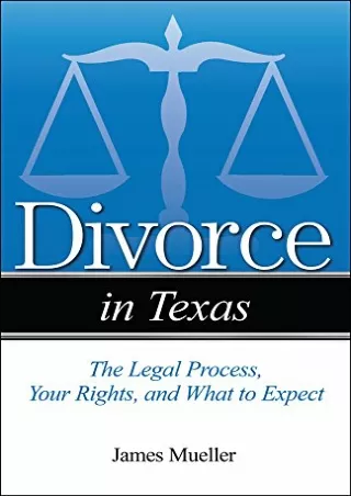 [PDF] Divorce in Texas: The Legal Process, Your Rights, and What to Expect