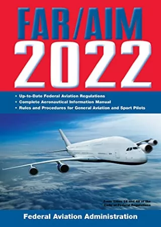 Read PDF  FAR/AIM 2022: Up-to-Date FAA Regulations / Aeronautical Information Manual