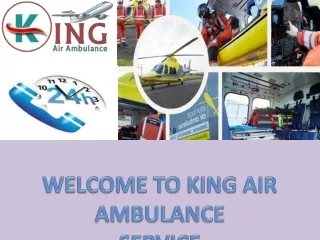 Emergency Patient Transfer Services in Chandigarh and Brahmpur by King Air