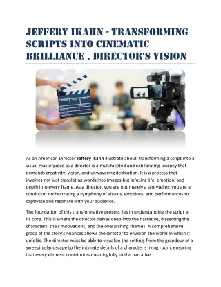 Jeffery Ikahn - Transforming Scripts into Cinematic Brilliance