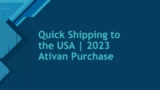 Quick Shipping to the USA | 2023 Ativan Purchase