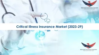 Critical Illness Insurance Market Size, Demand and Trends 2023-29