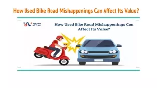How Used Bike Road Mishappenings Can Affect Its Value?