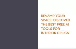 Revamp Your Space: Discover the Best Free AI Tools for Interior Design