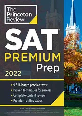 [PDF] DOWNLOAD Princeton Review SAT Premium Prep, 2022: 9 Practice Tests   Review &