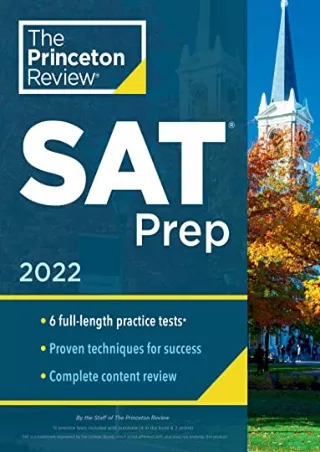 READ [PDF] Princeton Review SAT Prep, 2022: 6 Practice Tests   Review & Techniques