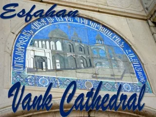 Iran Esfahan Vank Cathedral1