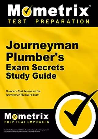 [PDF READ ONLINE] Journeyman Plumber's Exam Secrets Study Guide: Plumber's Test Review for the