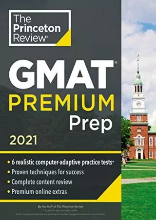 PDF_ Princeton Review GMAT Premium Prep, 2021: 6 Computer-Adaptive Practice Tests