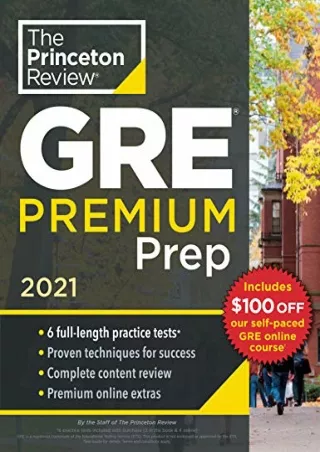 [PDF READ ONLINE] Princeton Review GRE Premium Prep, 2021: 6 Practice Tests   Review &