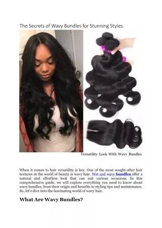 The Secrets of Wavy Bundles for Stunning Styles