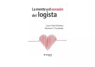 PDF read online La mente y el corazón del logista for android