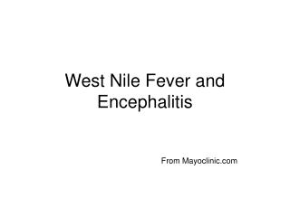 West Nile Fever and Encephalitis