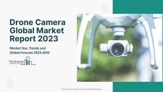 Drone Camera Market 2023: Overview, Research, Trends And Growth Analysis