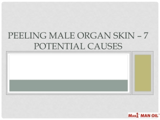 Peeling Male Organ Skin – 7 Potential Causes