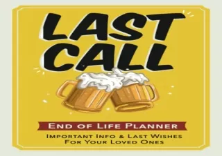 (PDF) Last Call - End of Life Planner: Important Info & Final Wishes in One Plac