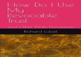 (PDF) How Do I Use My Revocable Trust: and Other Estate Documents Ipad