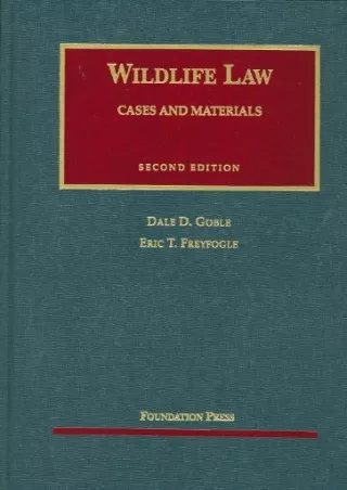 Download Book [PDF] Wildlife Law (University Casebook Series)