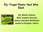 Fly Traps Plants that Bite Back
