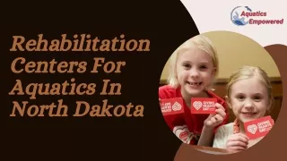 Aqua Rehab Centers in North Dakota  Aquatics Empowered