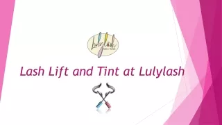 Your Premier Destination for Lash Lift & Tint in Santa Monica| Lulylash
