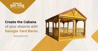 Create the Cabana of your Dreams with Georgia Yard Barn