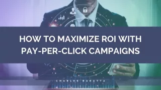 Strategies for Maximizing ROI in PPC | Charles Baratta