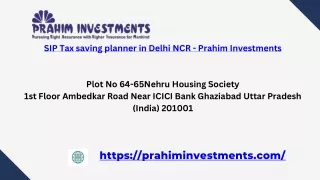 SIP Tax saving planner in Delhi NCR - Prahim Investments