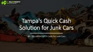 Tampa's Quick Cash Solution for Junk Cars