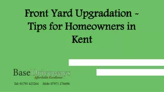 Front Yard Upgradation - Tips for Homeowners in Kent