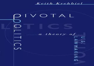 [PDF] Pivotal Politics: A Theory of U.S. Lawmaking Full